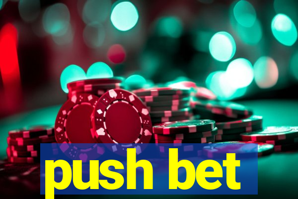 push bet